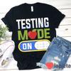 Cute Test Mode Testing Teacher T Shirt Kindergarten Teachers Day Vintage Unisex Graphic Homme Versatile Breathable
