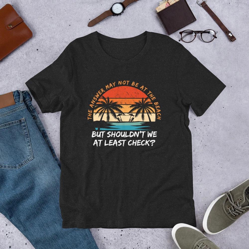 Beach Lover T-Shirt, Funny Beach Shirt, Beach Vibes Tee, Beach Life Apparel XL