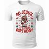 Go Jesus It’s Your Birthday Shirt • Funny Christian Christmas Party Tee