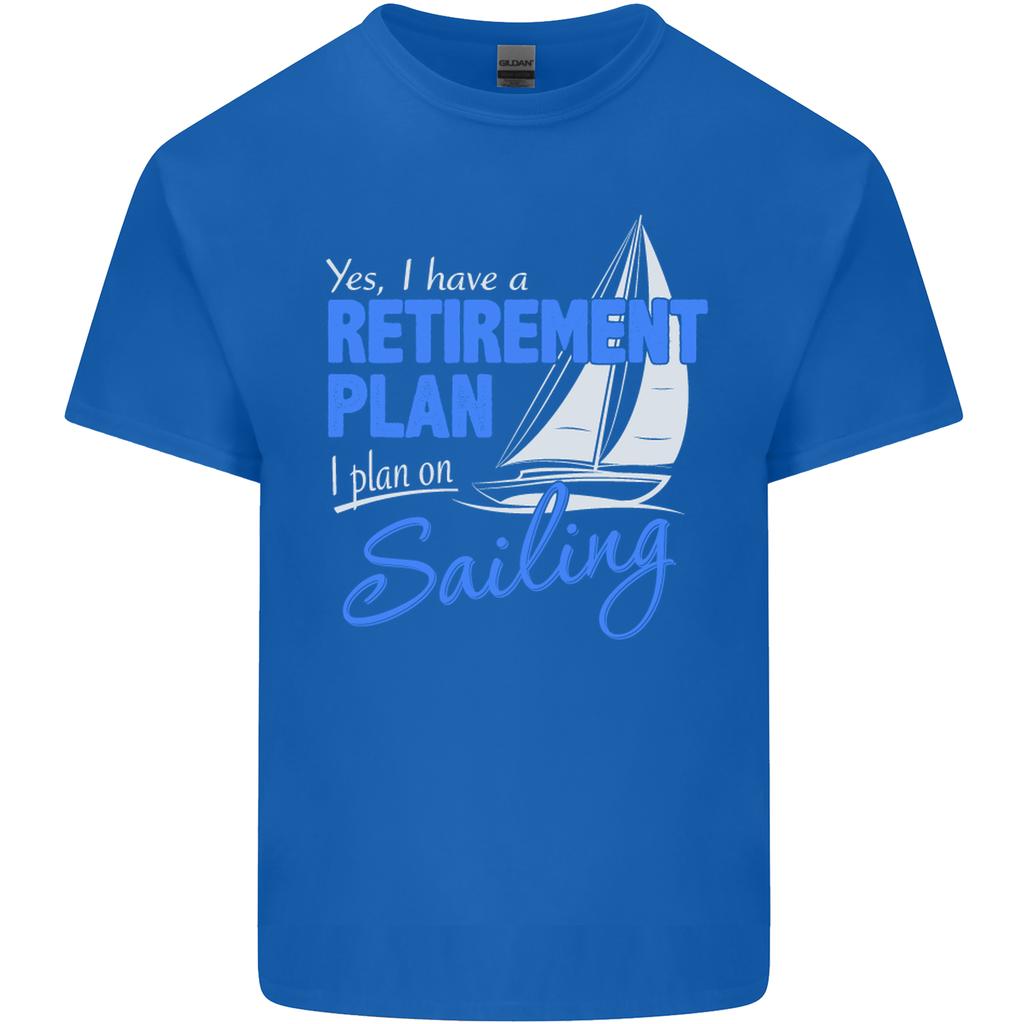 RetireUnisext Plan Sailing Sailor Boat Funny Unisexs Light Cotton TShirt