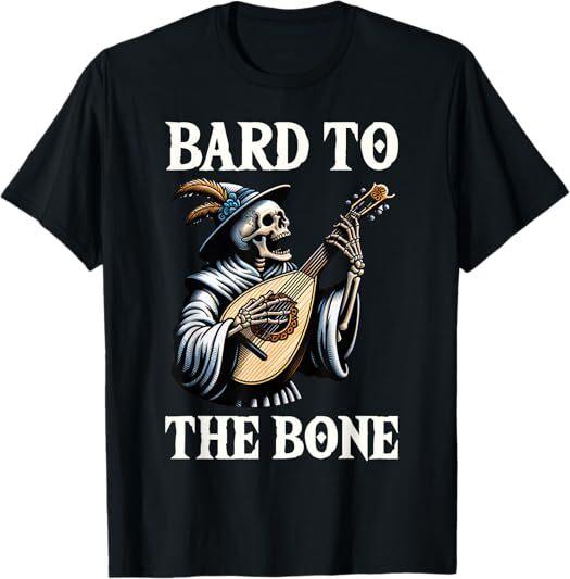 NEW! Funny Renaissance Festival Knight Bard To The Bone Design Tee T-Shirt S-3XL XXXL