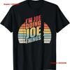 Vintage Retro Im Joe Doing Things T Shirt Washed Casual Designer Clothes Versatile Stylish Breathable Vintage Washed