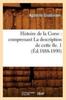 Kniha Histoire De La Corse: Comprenant La Description De Cette Ile. 1 (Ed.1888-1890)