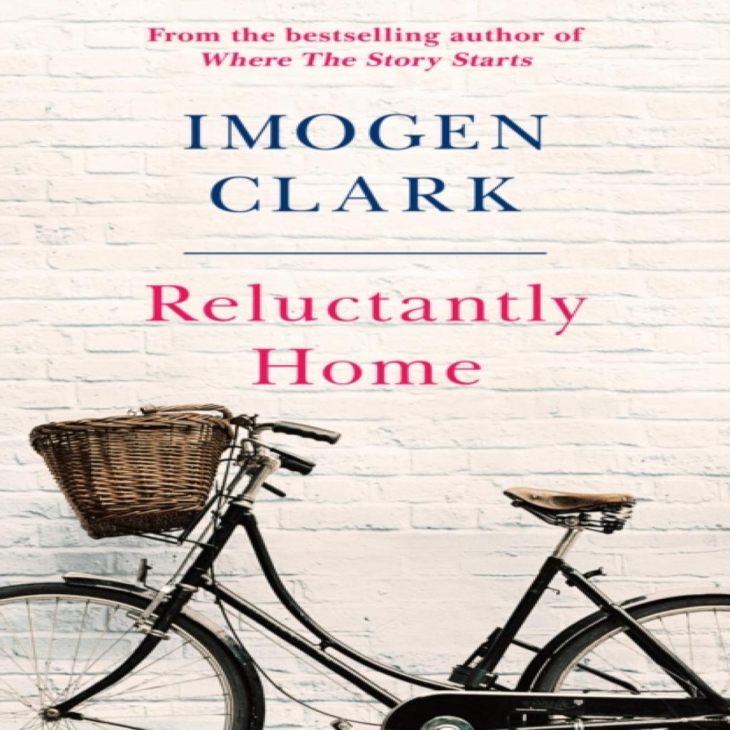 Reluctantly Home by Imogen Clark Paperback Book 9781542021203