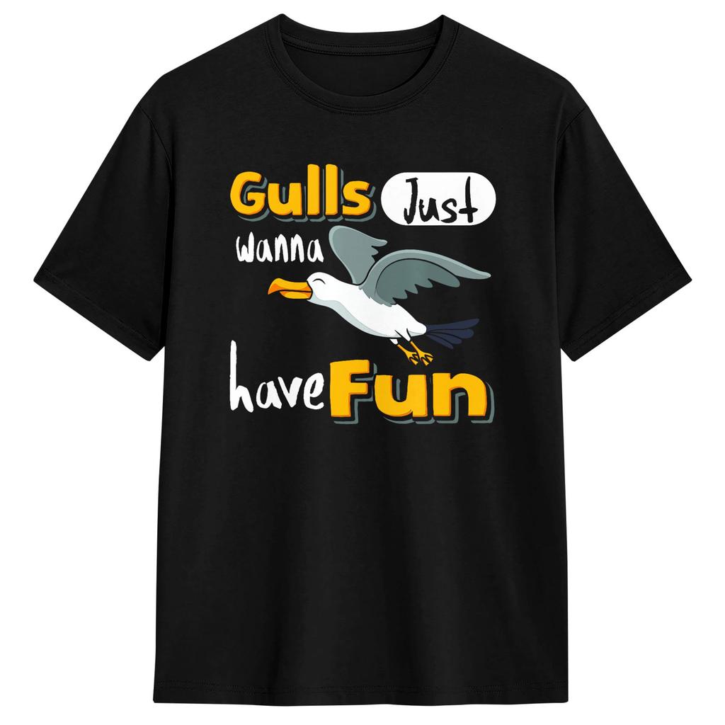 Gulls Just Wanna Have Fun Bird Whisperer Seabird Seagull T Shirt Harajuku T Shirts Short Sleeve Awesome Tops Summer Cotton Tees