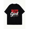 T Shirt Black But God There Was No Way But God Made A Way Christian Statement Tee For Women Casual Wear Faith Inspired Outfit Streetwear Fashion