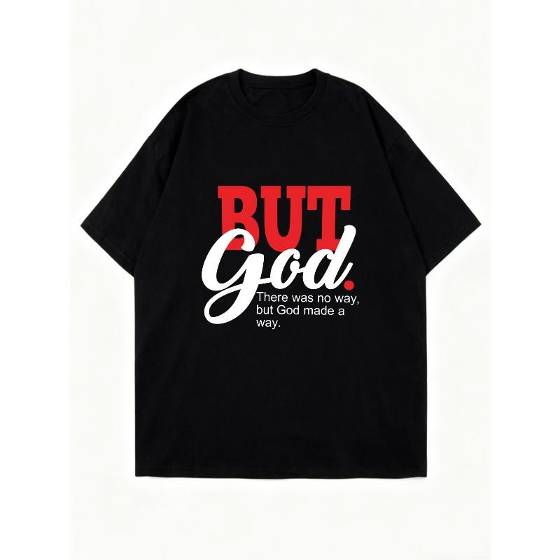 T Shirt Black But God There Was No Way But God Made A Way Christian Statement Tee For Women Casual Wear Faith Inspired Outfit Streetwear Fashion