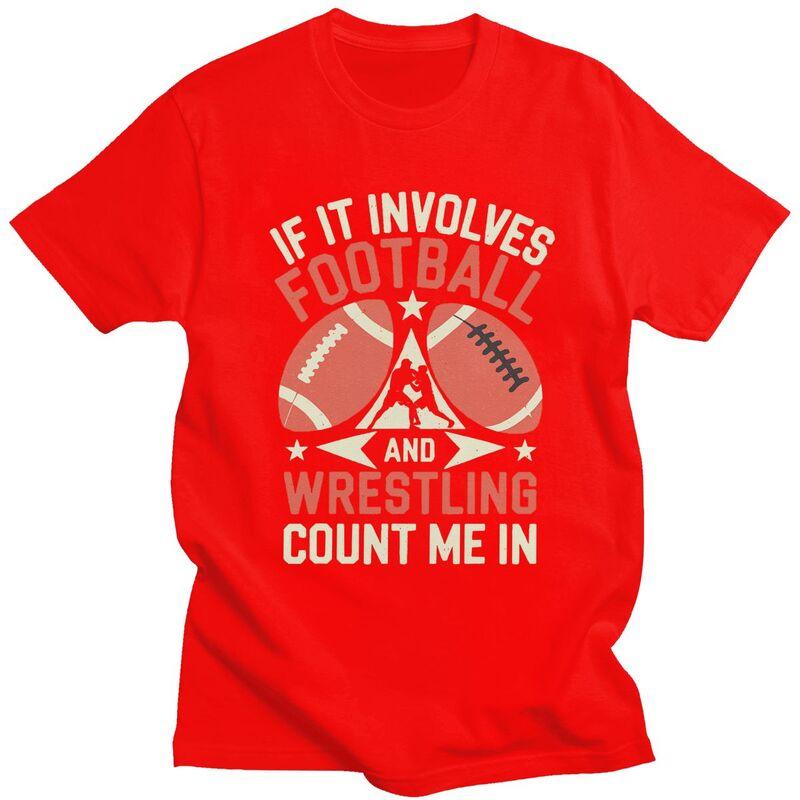If It Involves Football And Wrestling Count Me In T Shirts  ShortSleeve Tshirt Streetwear Casual Graphic Tee Slim Fit Clothing S