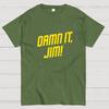 Damn It Jim Cotton Summer Casual Cool Loose T-Shirt