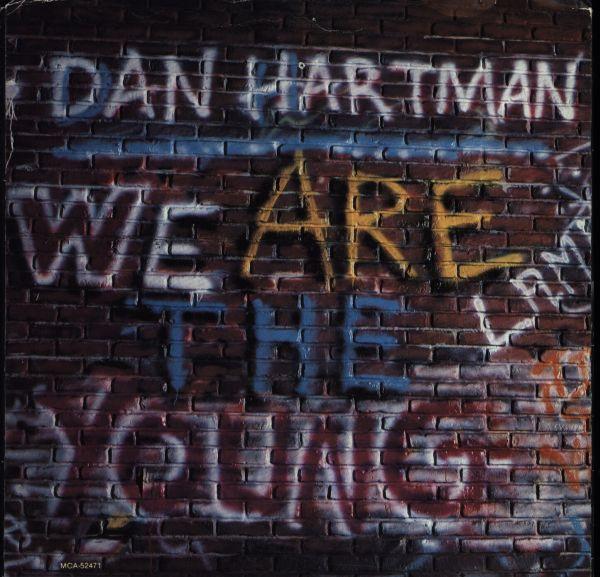 

7inch Record DAN HARTMAN We Are The Young MCA52471 MCA Records 1984 Canada Dance Electronica Used