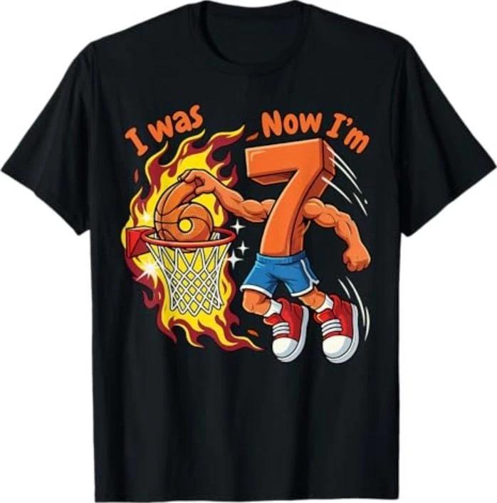 

I was 6 Now I m 7 Basketball 6 7 Birthday T-Shirt 4XL