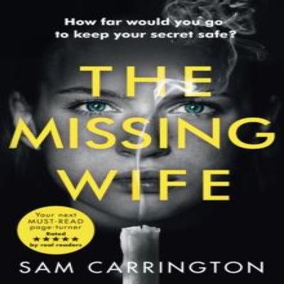 The Missing Wife by Sam Carrington Paperback Book 9780008312954
