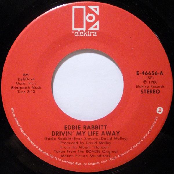

7inch Record EDDIE RABBITT - Drivin My Life Away E46656 Elektra 1980 US Rock Used