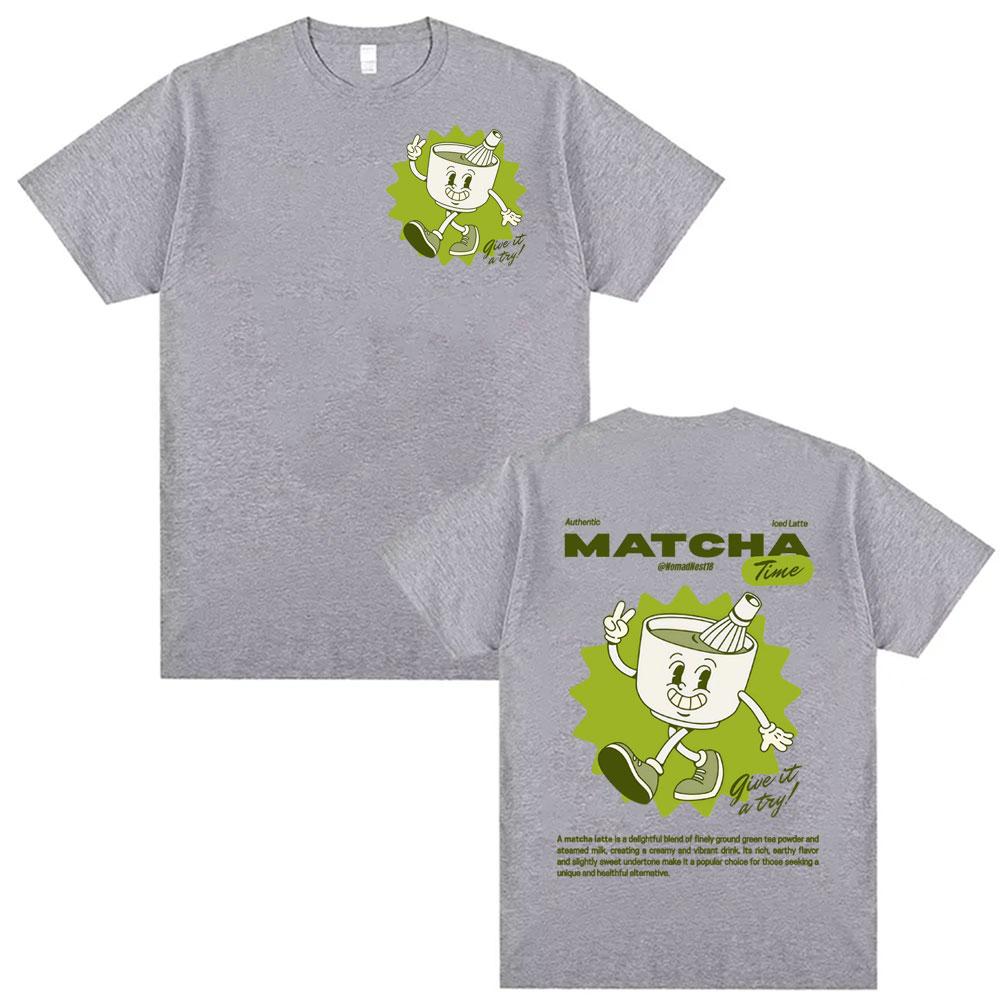 Funny Drink Coffee Matcha Time Graphic T Shirt Unisex Fashion Gothic Cute Short Sleeve Tshirts Summer Cotton Tshirt Streetwear