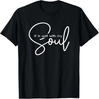 Christian Shirts for Women Men  It Is Well with My Soul T-Shirt