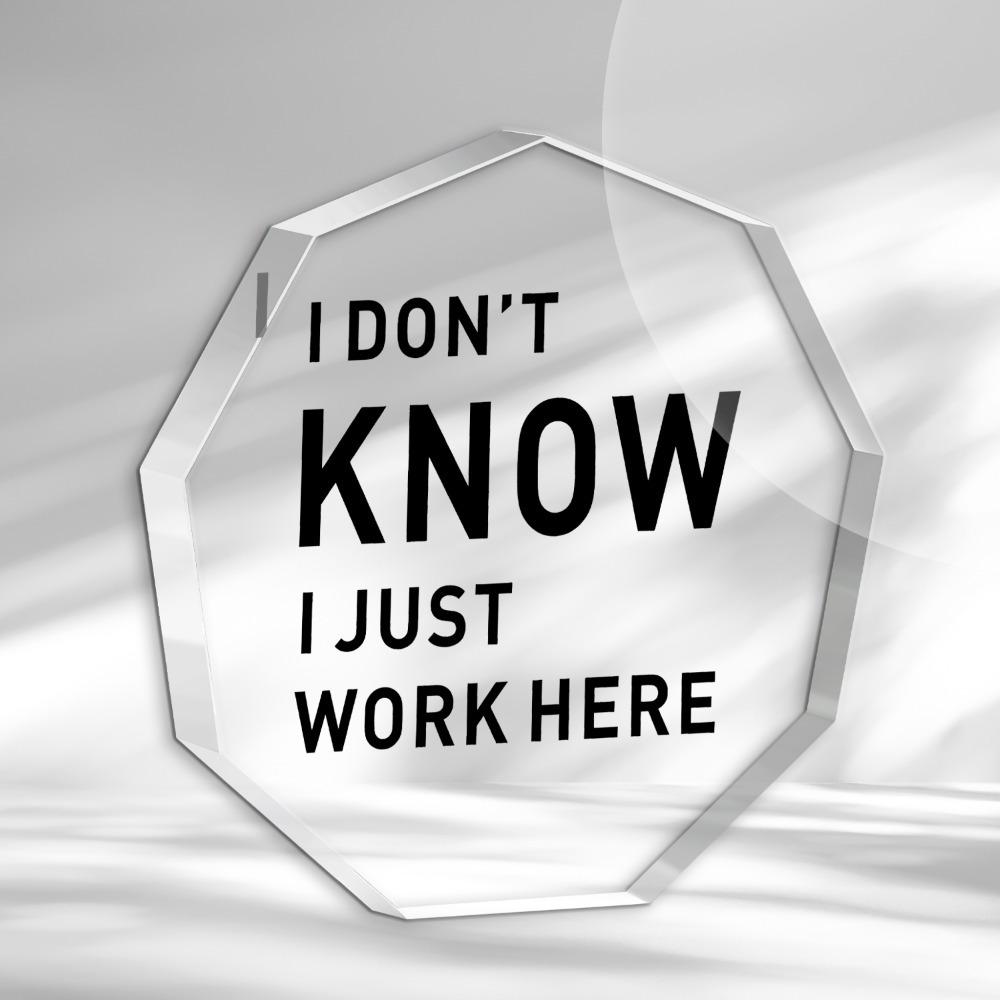 "Just Working Here" HR Desk Sign - Humorous Acrylic Office Decor