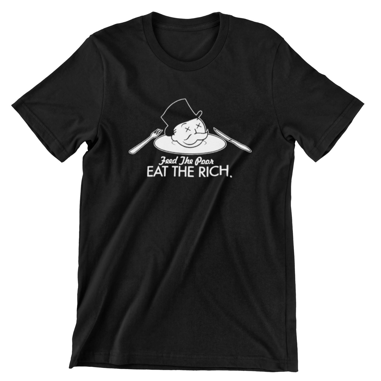 Eat the Rich Tshirt - Political TShirt - Feed the Poor XXXXL