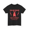 You Are Foolish Rat T-Shirt