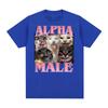 Alpha-Männchen Lustiges Katzen-Meme T-Shirt Unisex Kleidung Harajuku Mode Klassisches Sommer-T-Shirt Lässiges Übergroßes Hochwertiges T-Shirt