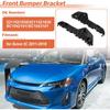 Front Bumper Bracket for Scion TC 2011-2016 No.5211621030/5211521030/SC1042101/SC1043101 Front Left Right 1 Pair