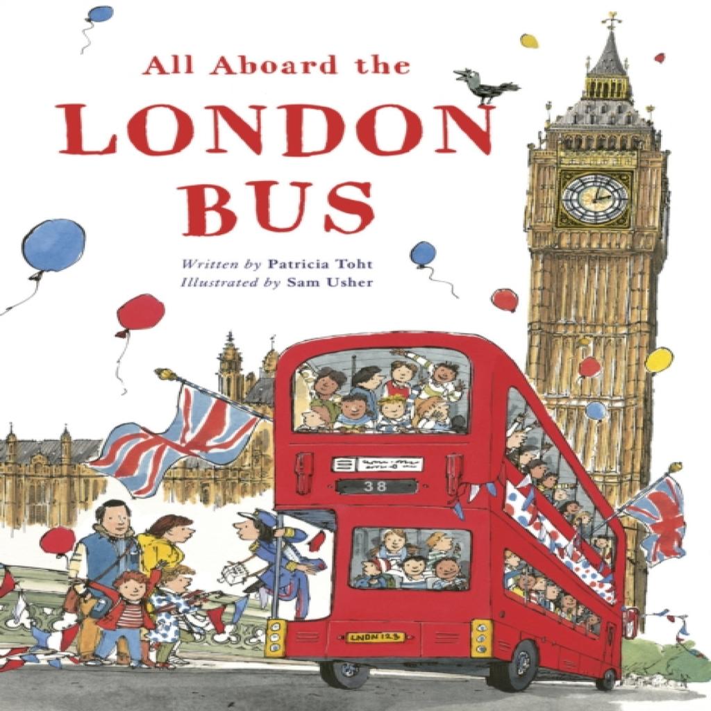All Aboard the London Bus by Patricia Toht Paperback Book 9780711279735