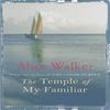The Temple of My Familiar by Alice Walker Paperback Book 9780753819487