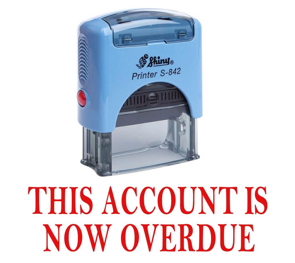 THIS ACCOUNT IS NOW OVERDUE Self Inking Rubber Stamp Custom Shiny Stamp