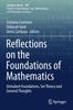The Reflections On the Foundations of Mathematics : Univalent Foundations, Set Theory and General Thoughts : 407 Book