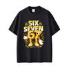 Funny Six Seven Italian Brainrot 67 Yellow Number Meme Tshirt Unisex Women Summer Oversized Short Sleeved Male 100 Cotton T Shirt