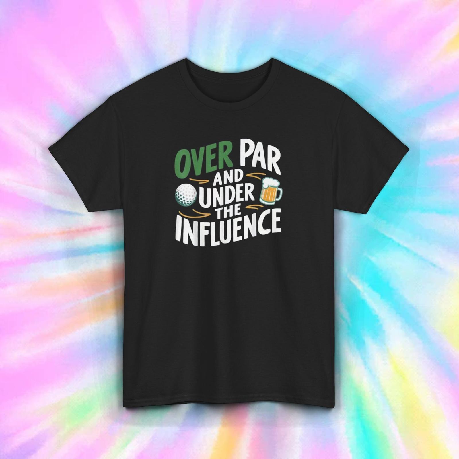 Over Par Under The Influence Beer Golf T-Shirt Funny Drinking Golfer S-5XL XXXXL