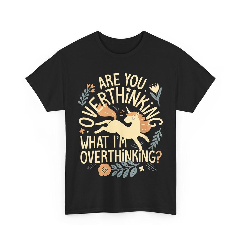 

Horse are You Overthinking What I‘m Overthinking T-Shirt XL