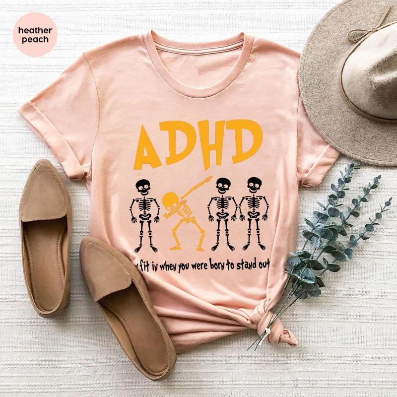 Adhd Support Shirts, Funny ADHD T-shirt, Skeleton Shirt, Mental Health Shirt, Teacher Shirt, Adhd Awareness Shirt, Cool Adhd Shirt