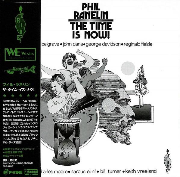 

CD PHIL RANELIN - Time Is Now! (Limited Edition) PCD94147 TRIBE 2023 Japan Obi Jazz