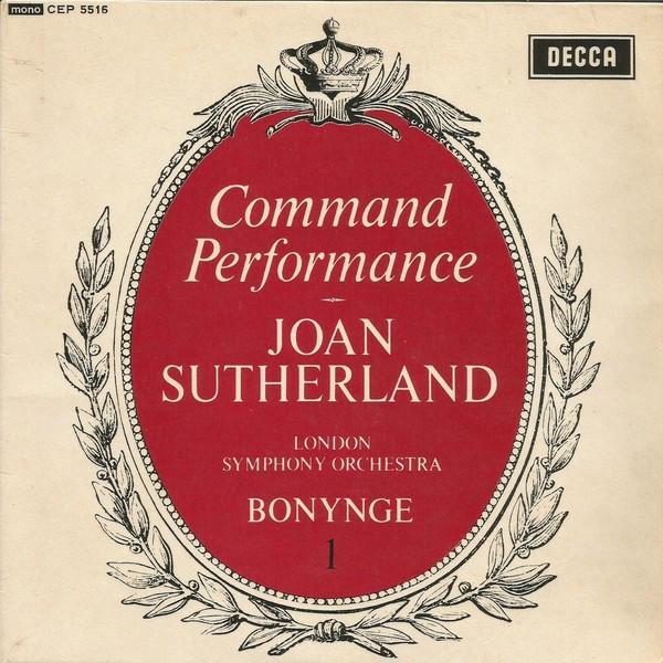 

7inch Record JOAN SUTHERLAND LONDON SYMPHONY O Command Performance No. 1 CEP5516 Decca 1963 UK Classical Used