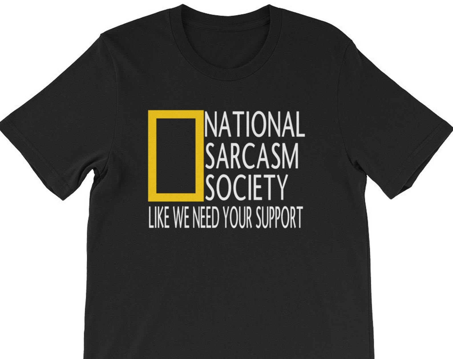 National Sarcasm Society - Unisex T-Shirt S