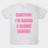 Herren Schwarzes Print-T-Shirt Vorsicht Ich Habe Einen Blondinenmoment Shirt, Y2K Modekleidung, Ästhetische Kleidung, Y2K Slogan Damen Grafikshirt, Ikonisches Nein