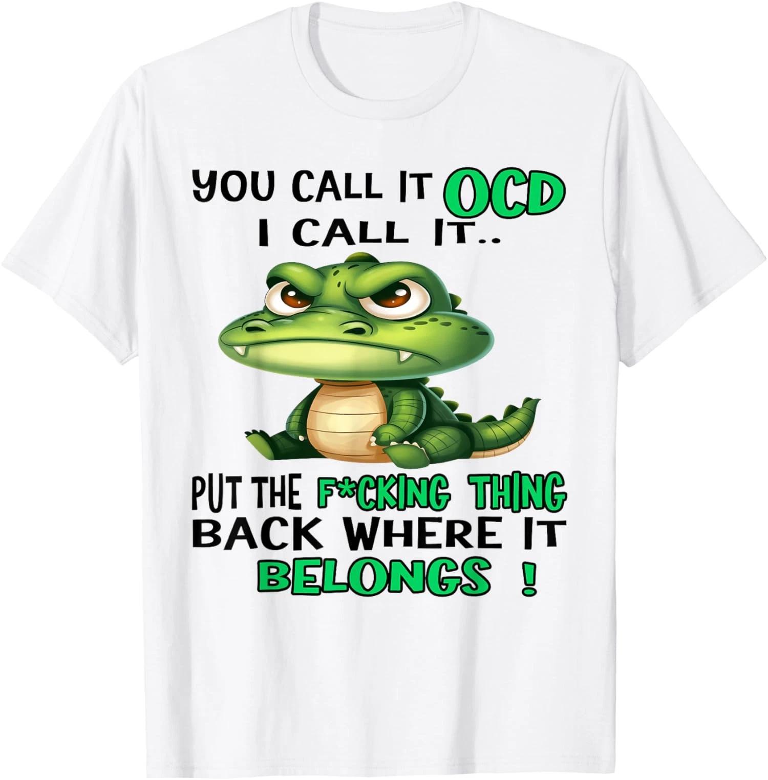 Frog I Call It Order You Call It OCD Joke T shirt 3XL
