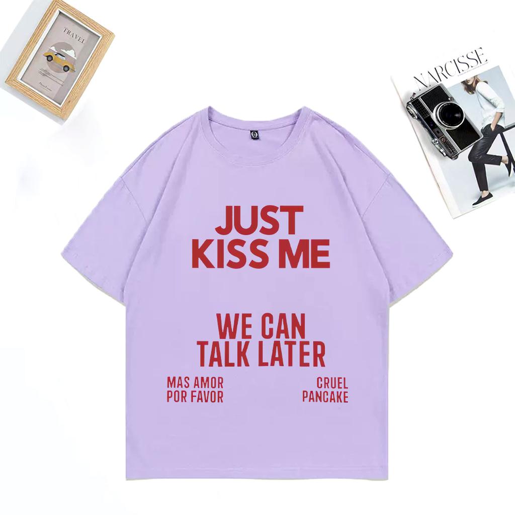 Baciami e parliamo dopo Maglietta Unisex DONNA Divertente Scherzo Moda Magliette Cotone Oversize Casual Hip Hop Streetwear