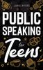 The Public Speaking for Teens Book