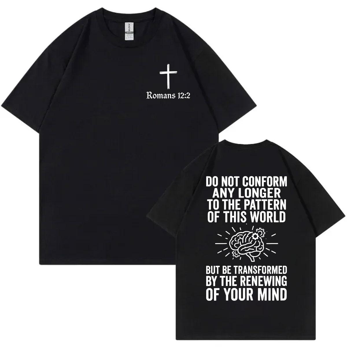 

Do Not Conform Christian Bible Verse Tshirt Fashion Aesthetic Short Sleeve Tshirts Men Women Clothing Casual Cotton T Shirts 4XL