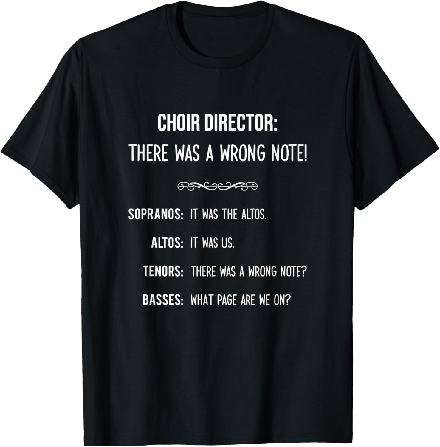 Choir Director Funny Wrong Note Soprano Alto Tenor Bass T-Shirt S разноцветный