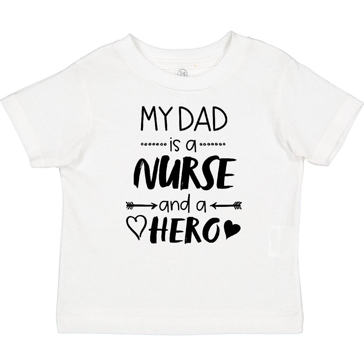 Inktastic My Dad Is A Nurse And A Hero Baby T-Shirt Occupations Father Child Job 120