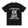 I Survived Today's Tummy Ache T-Shirt Funny Cat Meme Short Sleeve T Shirt Men Women Cotton Casual Oversized T Shirts Streetwear
