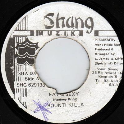 7inch Record BOUNTY KILLER - Fat & Sexy SHG629138 Shang Muzik Jamaica Reggae, Ska & Dub Used