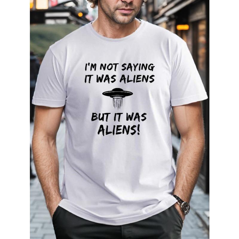 

European sizes BUT IT WAS ALIENS Crinkle Plus Size Men s T-Shirt, PLUS SIZE 4XL білий