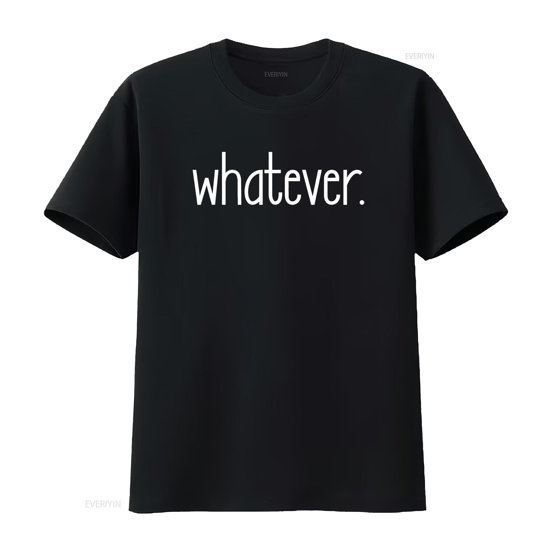 

Whatever T Shirt vintage Washed homme fashion streetwear Slightly Unisex Comfortable designer clothes Soft Stylish Versatile 4XL