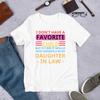 I Don’t Have A Favorite Child But If I Did I Would Most Definitely Be My Daughter In Law Shirt, Shirts With Sayings, Sarcasm Shirt