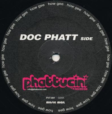 12-Zoll Schallplatte DOC PHATT, GIAN - How Gee PHT001 Phattucini Reco 2004 Deutschland Dance & Electronica Gebraucht