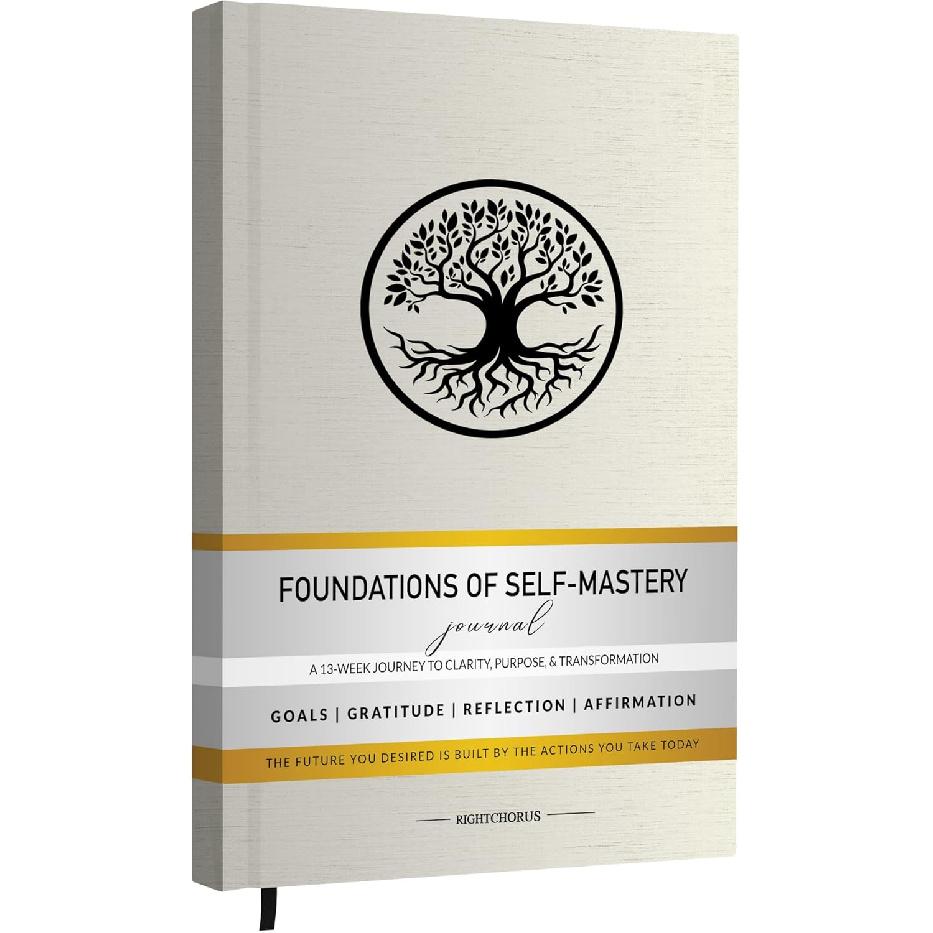 Foundations of Self Mastery Journal – Guided Daily Planner for Men & Women | Goal Setting, Gratitude, Manifestation, Affirmation, Reflection,