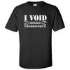 I Void Warranties Men's Cotton T-Shirt